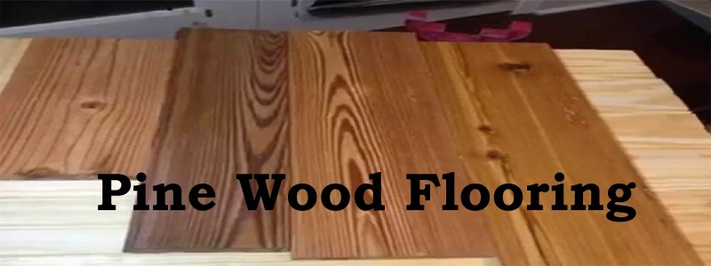 pine wood flooring - the best in business DQPQUEH